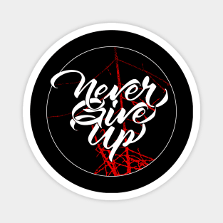 Never Give up Magnet